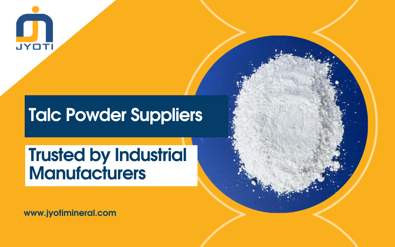 Which Talc Powder Suppliers in India Are Trusted by Industrial Manufacturers?