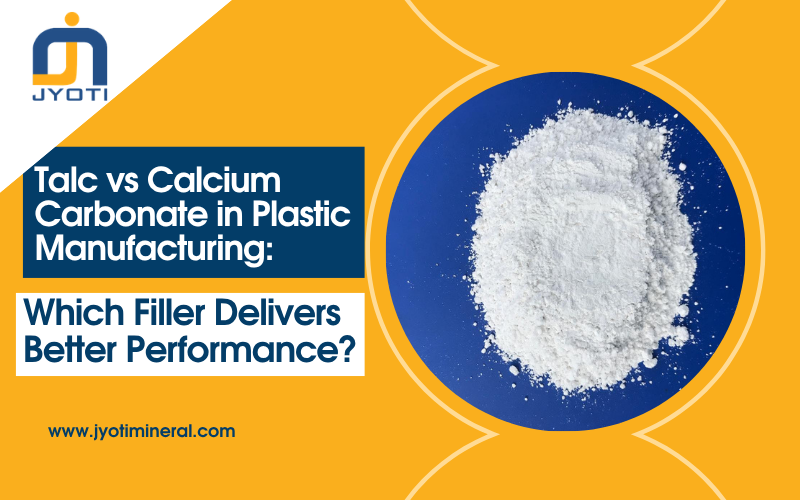 Talc vs Calcium Carbonate in Plastic Manufacturing: Which Filler Delivers Better Performance?