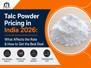 Talc Powder Pricing in India 2026 – Factors Affecting Talc Powder Rates